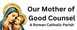 Our Mother Of Good Counsel A Roman Catholic Parish